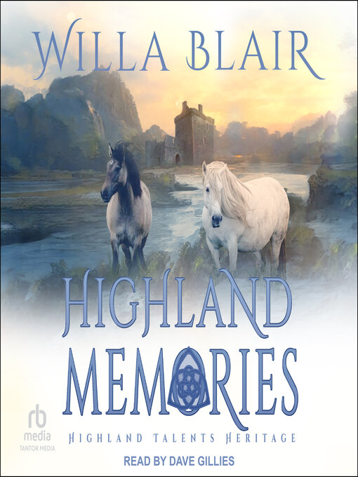 Title details for Highland Memories by Willa Blair - Wait list